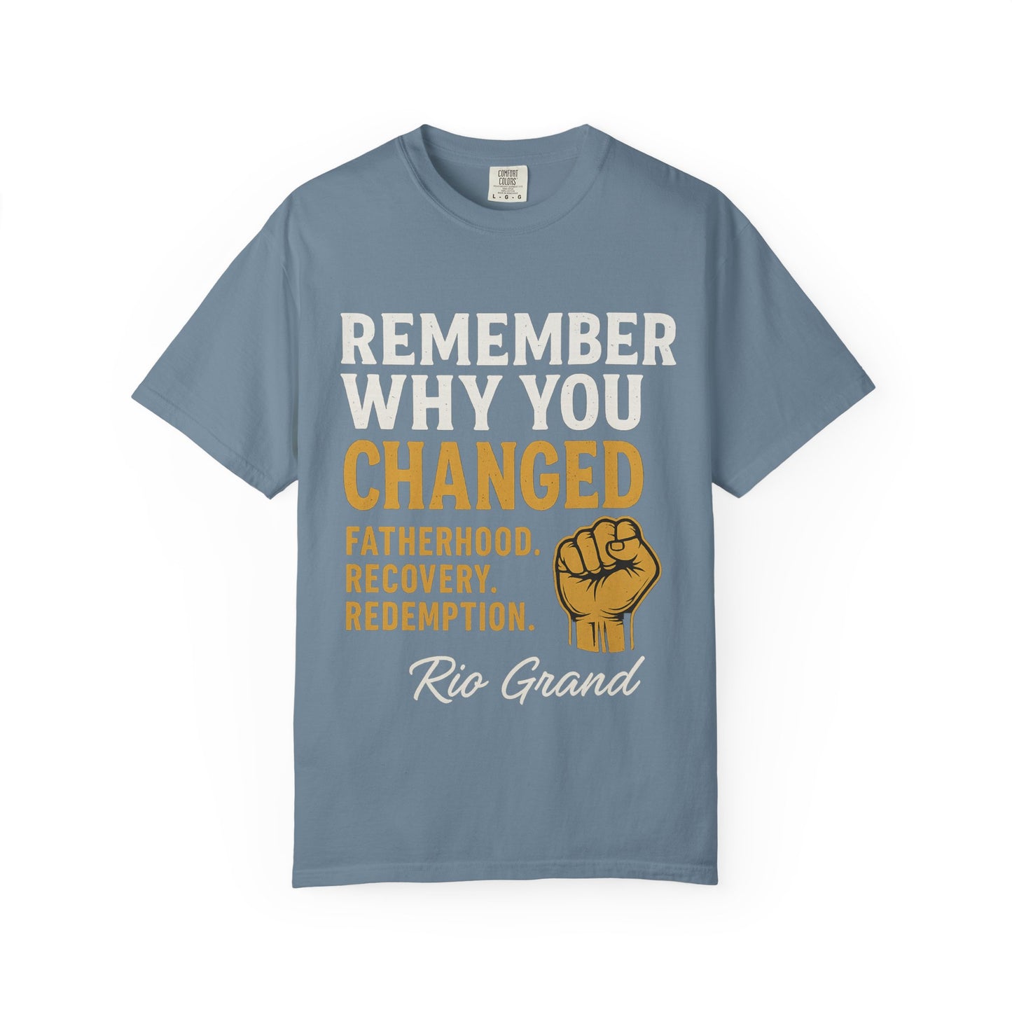 "Remember Why You Changed" — Redemption Series Tee by Rio Grand
