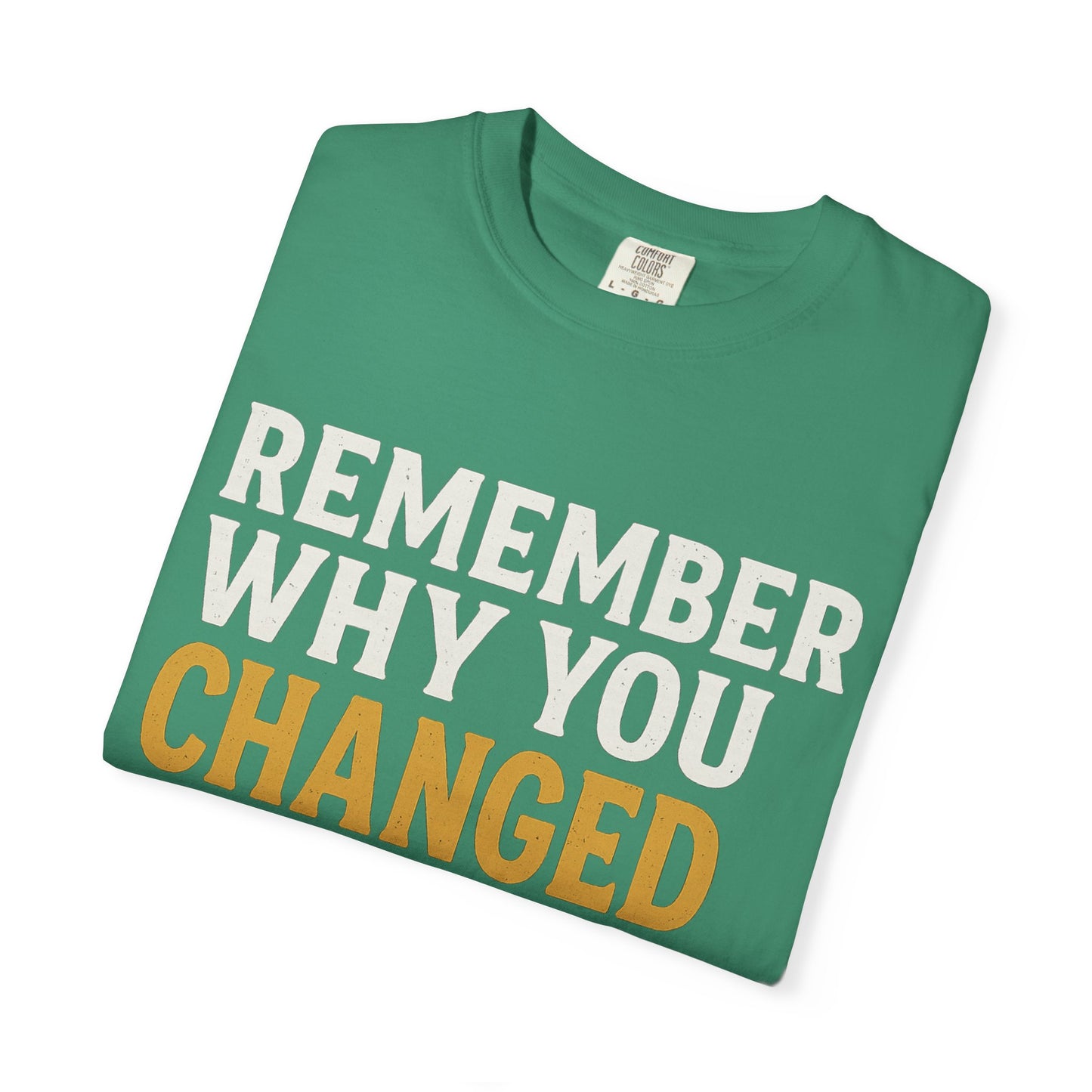 "Remember Why You Changed" — Redemption Series Tee by Rio Grand