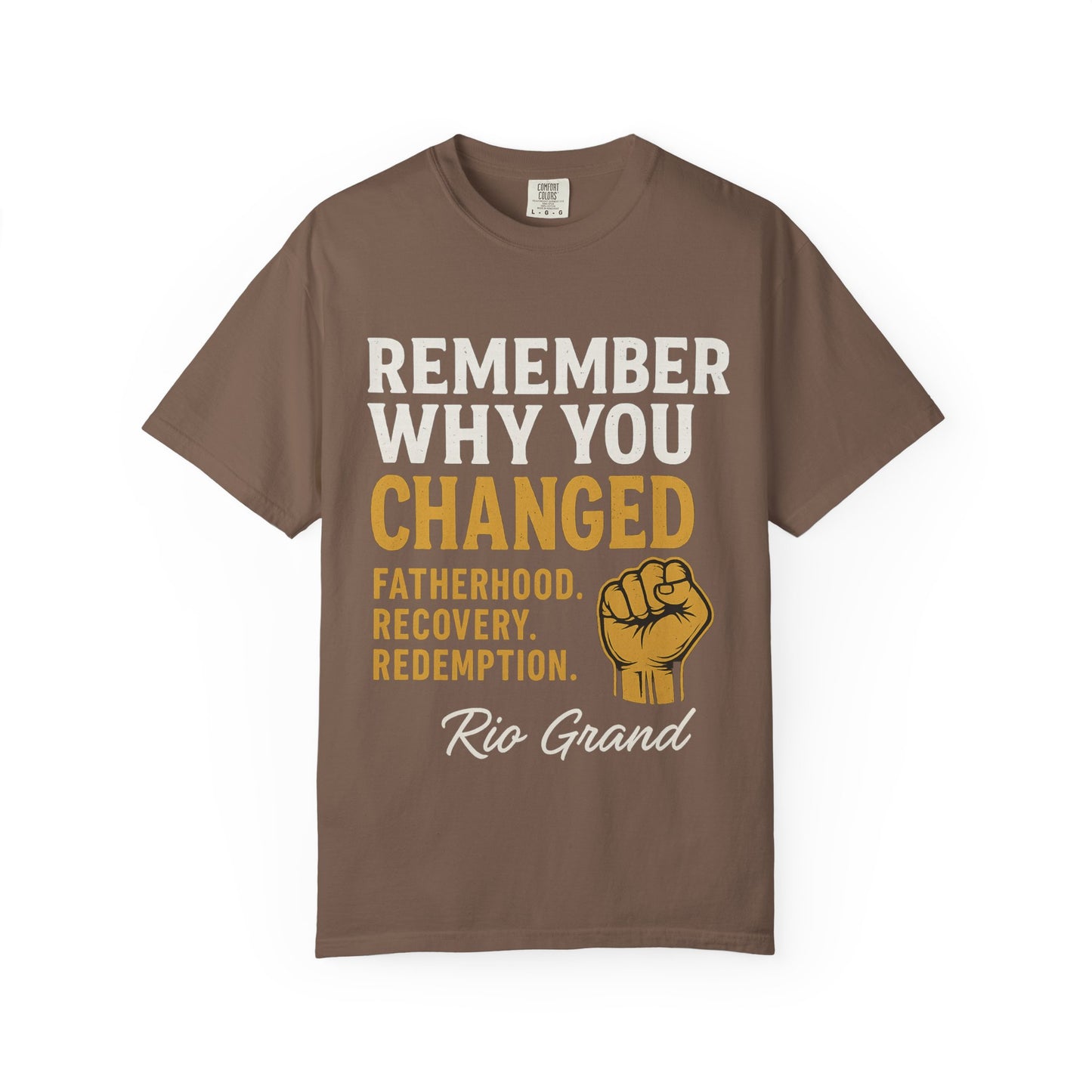 "Remember Why You Changed" — Redemption Series Tee by Rio Grand
