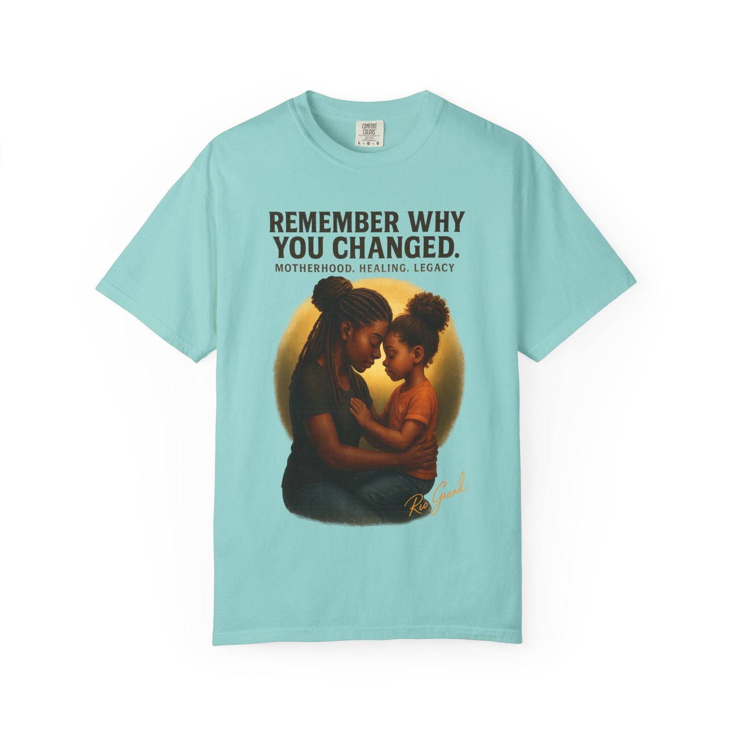 “Remember Why You Changed” – Mother & Daughter Legacy Tee
