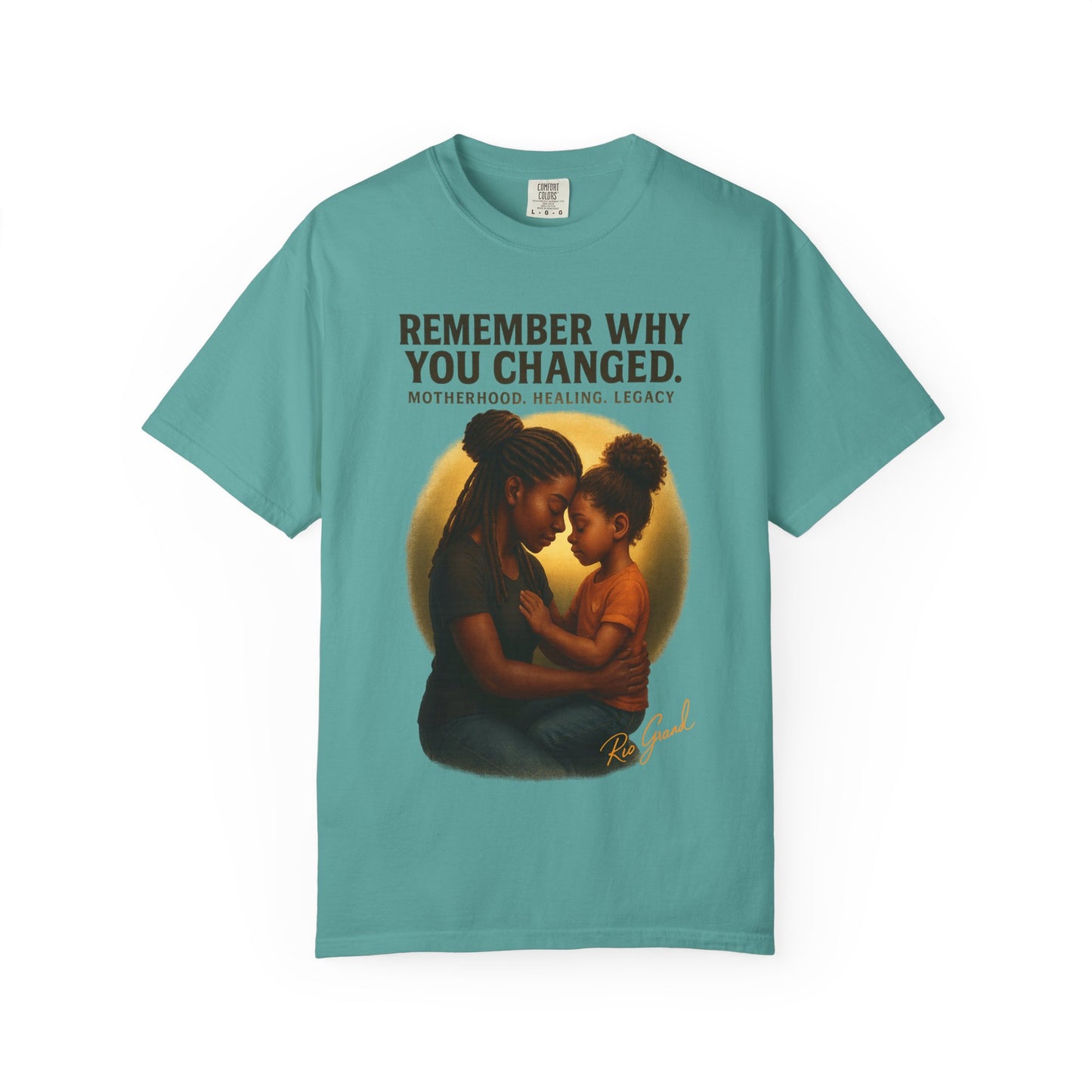 “Remember Why You Changed” – Mother & Daughter Legacy Tee