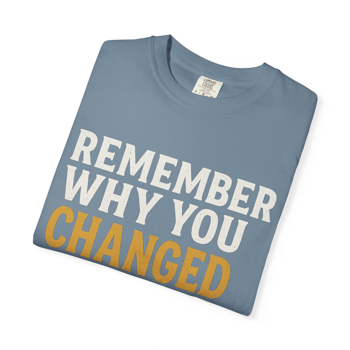 "Remember Why You Changed" — Redemption Series Tee by Rio Grand