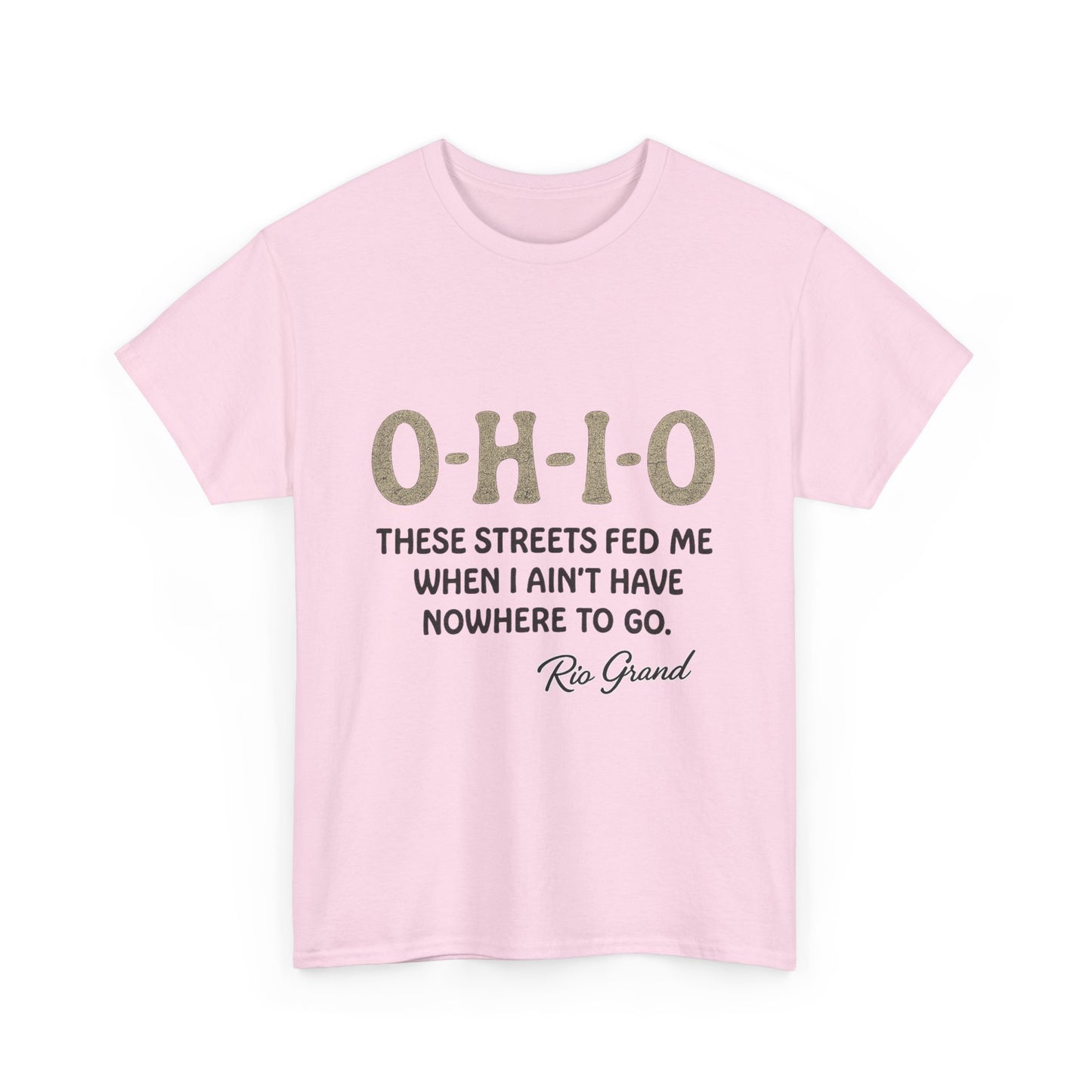 Ohio Street Quote Tee - Unisex Heavy Cotton T-Shirt, Casual Wear, Gift for Ohio Lovers, Inspirational Shirt, Comfortable Summer Top