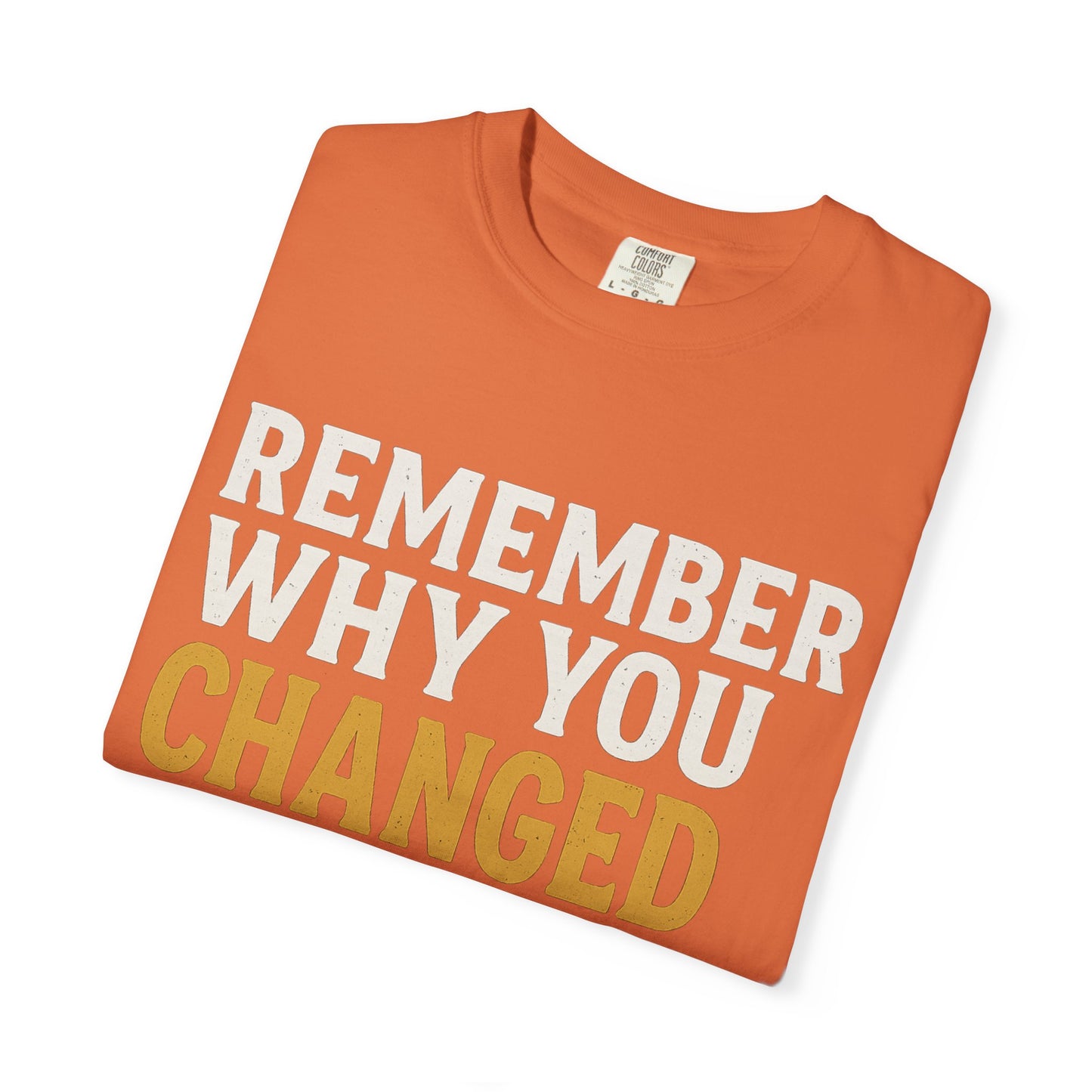 "Remember Why You Changed" — Redemption Series Tee by Rio Grand