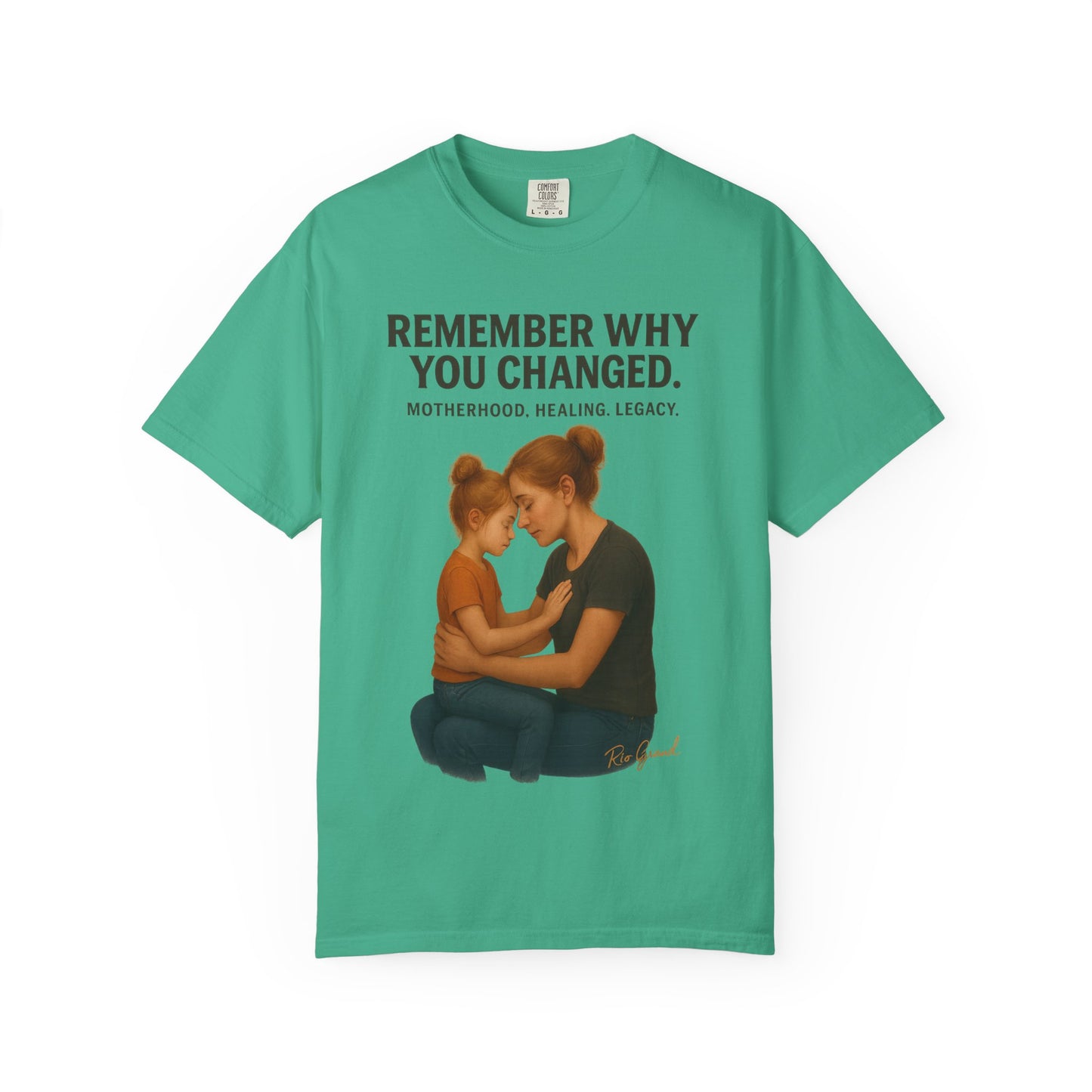 “Remember Why You Changed” – Mother & Daughter Legacy Tee