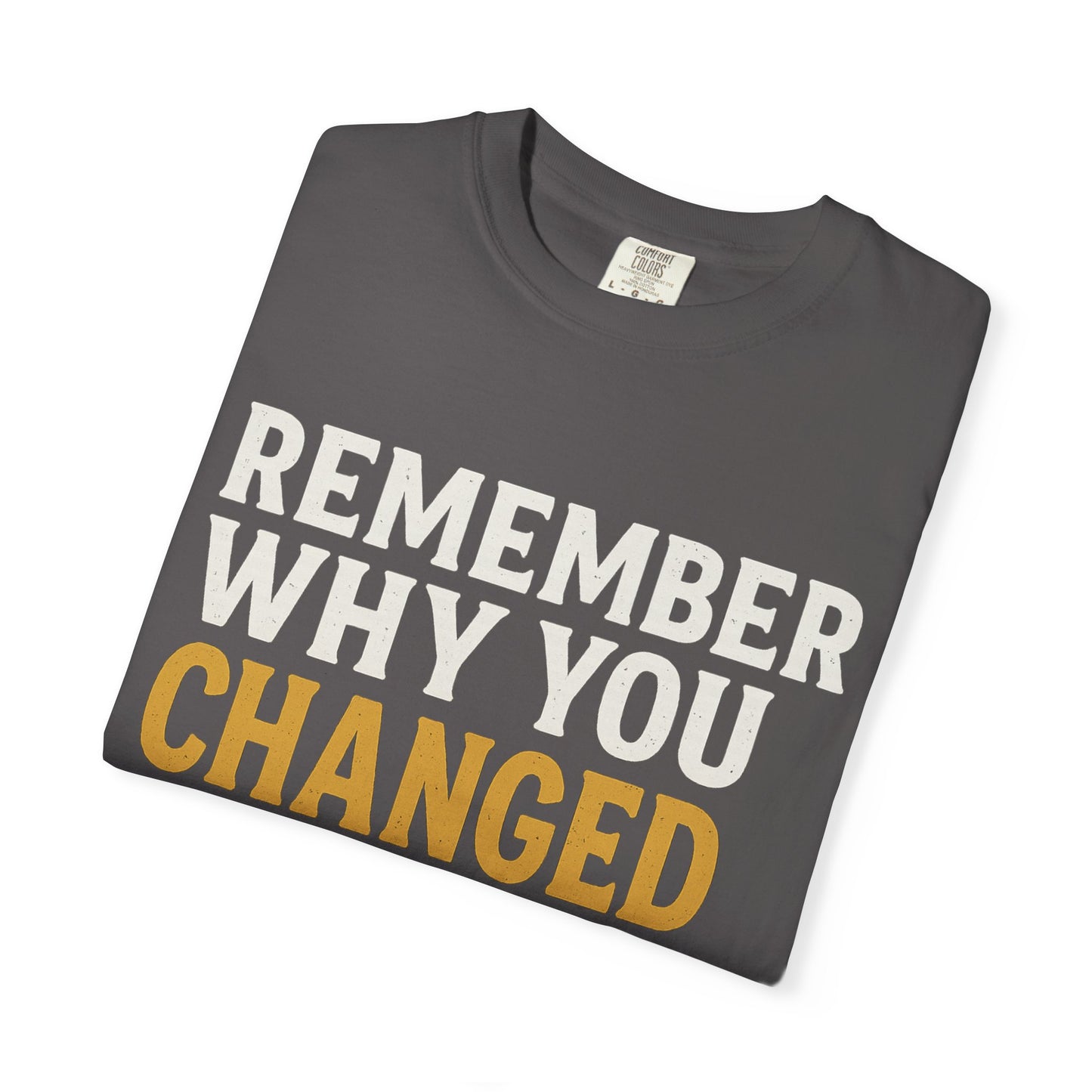 "Remember Why You Changed" — Redemption Series Tee by Rio Grand