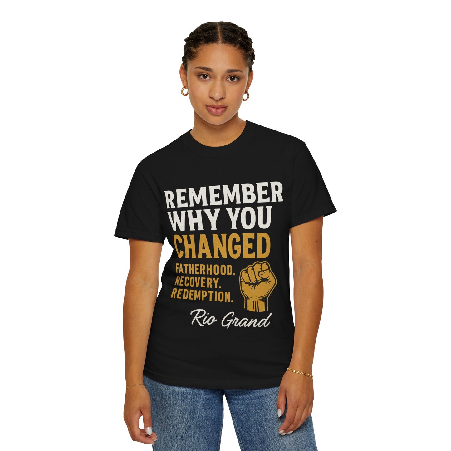 "Remember Why You Changed" — Redemption Series Tee by Rio Grand