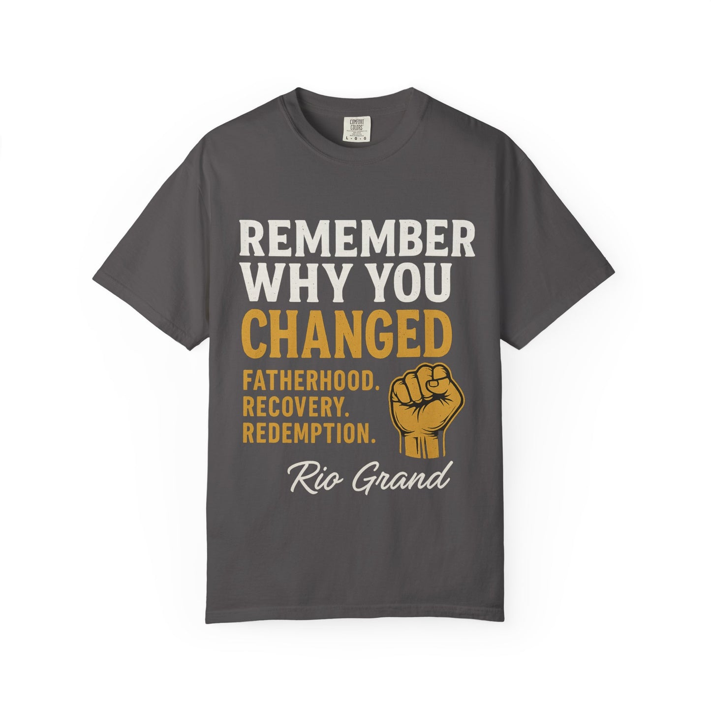 "Remember Why You Changed" — Redemption Series Tee by Rio Grand