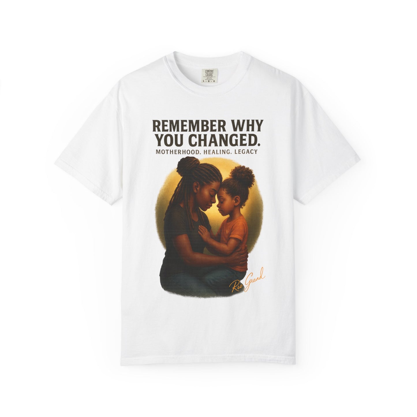 “Remember Why You Changed” – Mother & Daughter Legacy Tee
