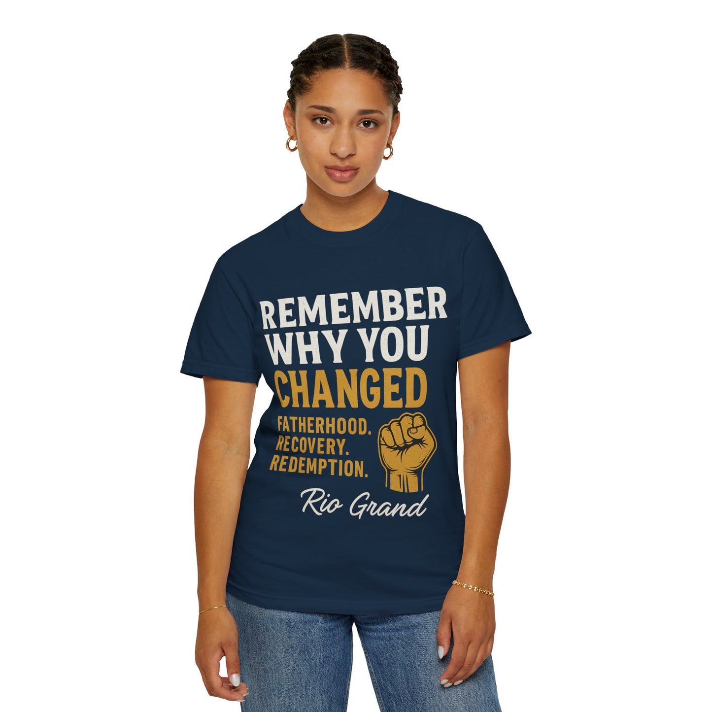 "Remember Why You Changed" — Redemption Series Tee by Rio Grand