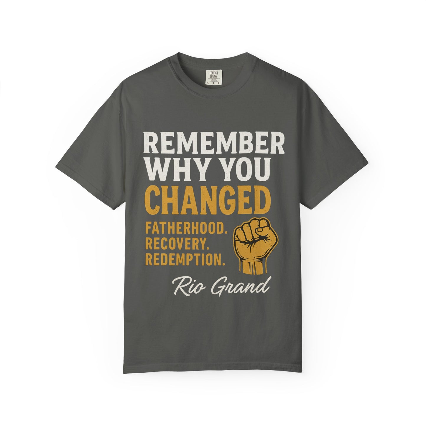 "Remember Why You Changed" — Redemption Series Tee by Rio Grand