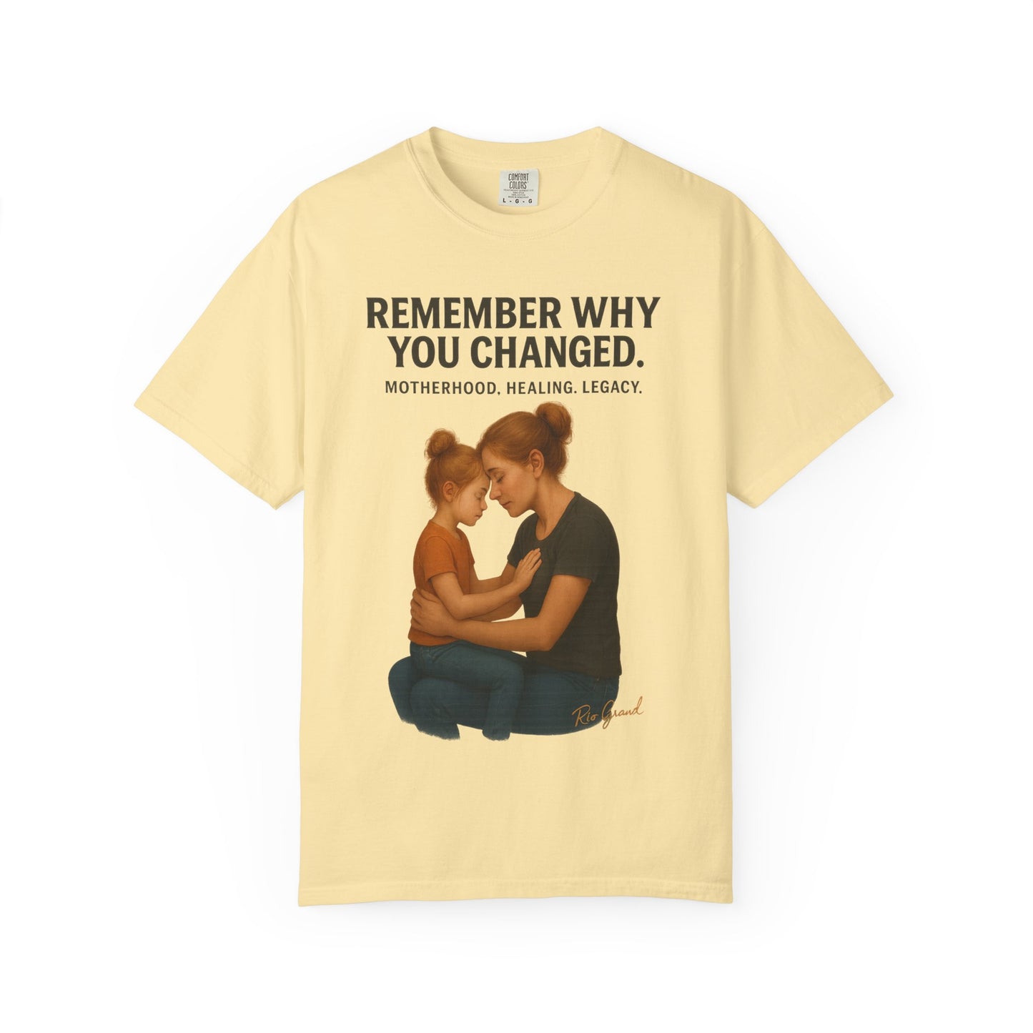“Remember Why You Changed” – Mother & Daughter Legacy Tee