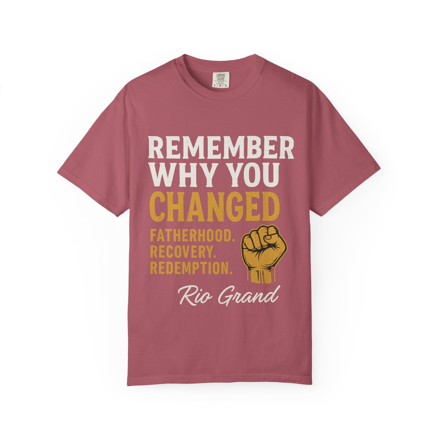 "Remember Why You Changed" — Redemption Series Tee by Rio Grand
