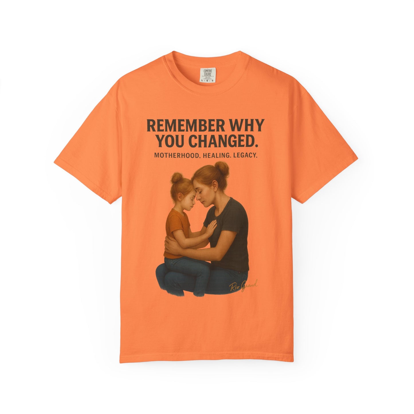 “Remember Why You Changed” – Mother & Daughter Legacy Tee
