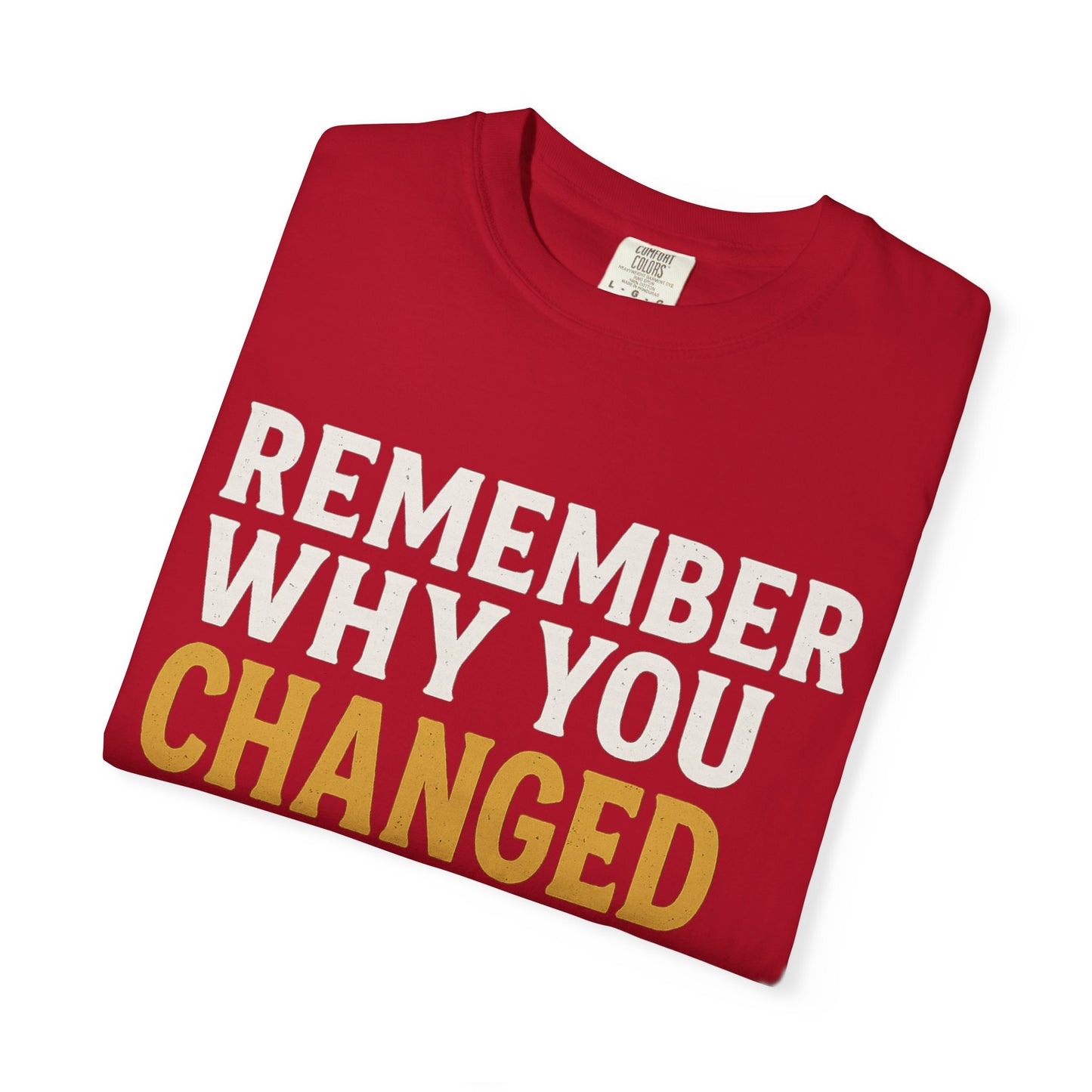 "Remember Why You Changed" — Redemption Series Tee by Rio Grand