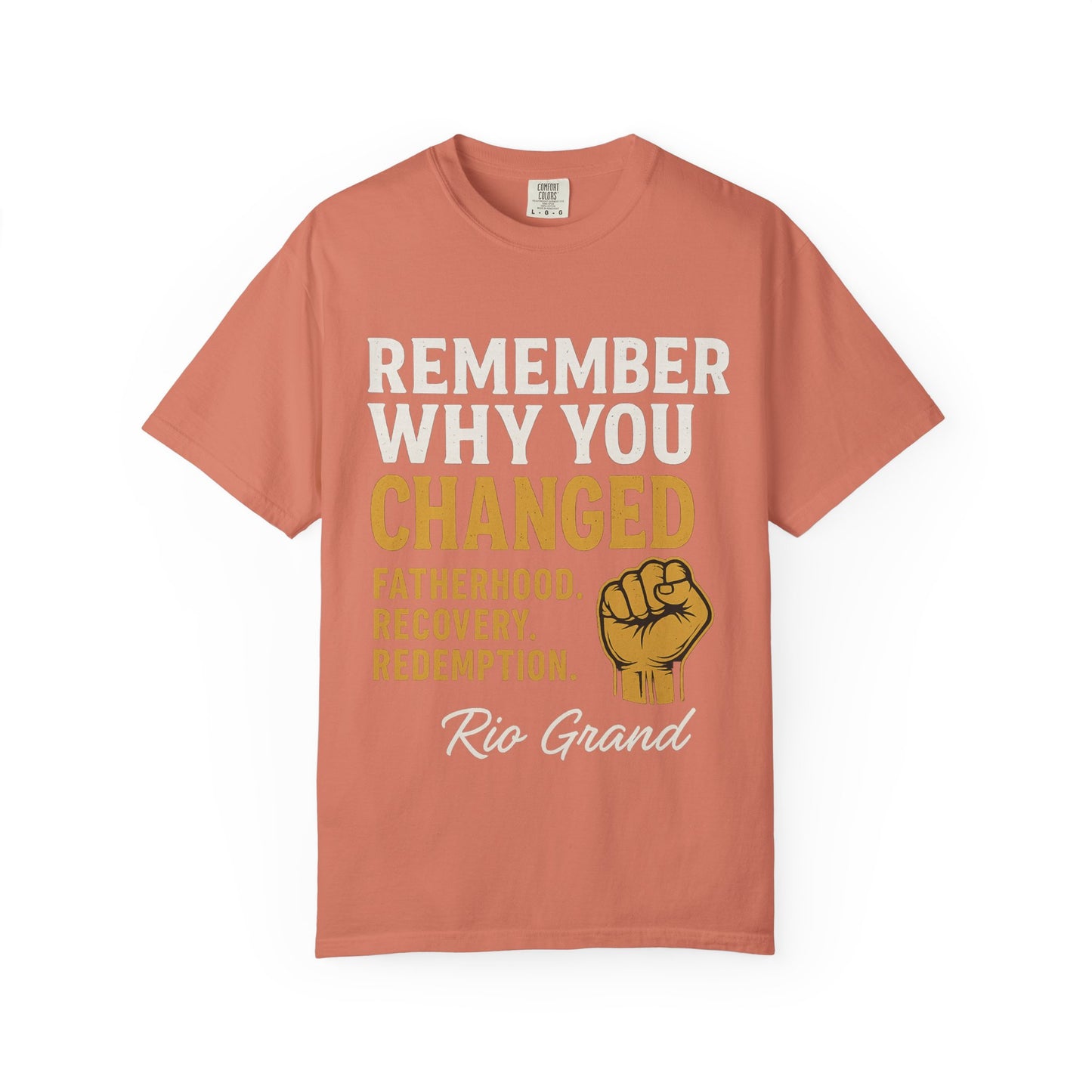 "Remember Why You Changed" — Redemption Series Tee by Rio Grand