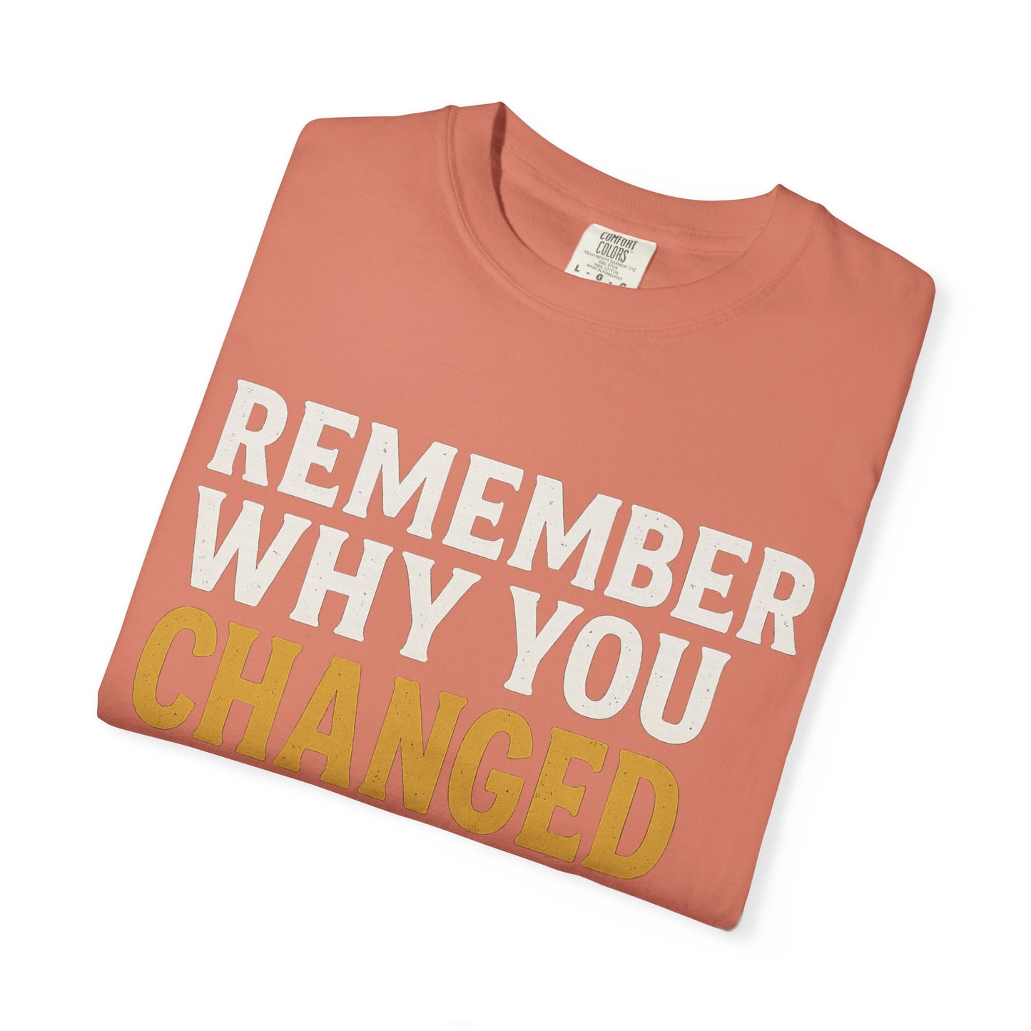 "Remember Why You Changed" — Redemption Series Tee by Rio Grand