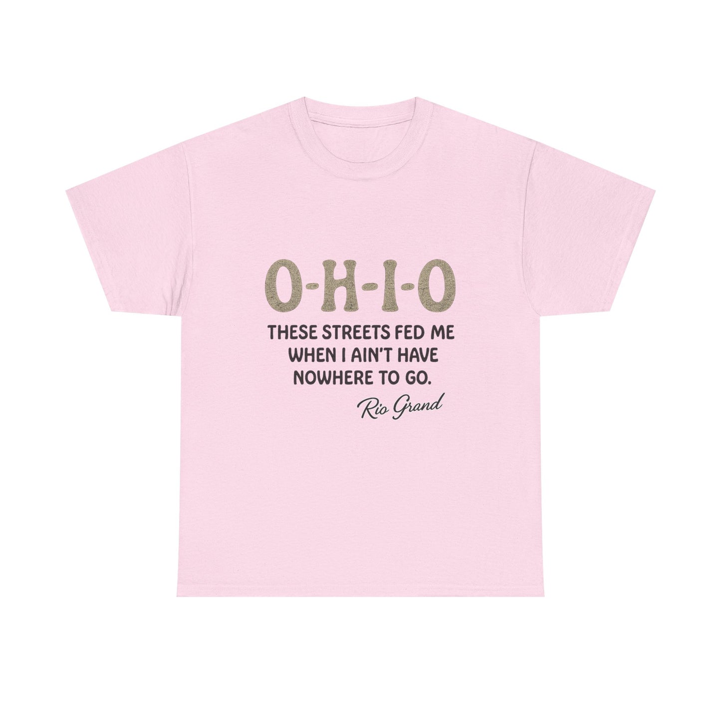 Ohio Street Quote Tee - Unisex Heavy Cotton T-Shirt, Casual Wear, Gift for Ohio Lovers, Inspirational Shirt, Comfortable Summer Top