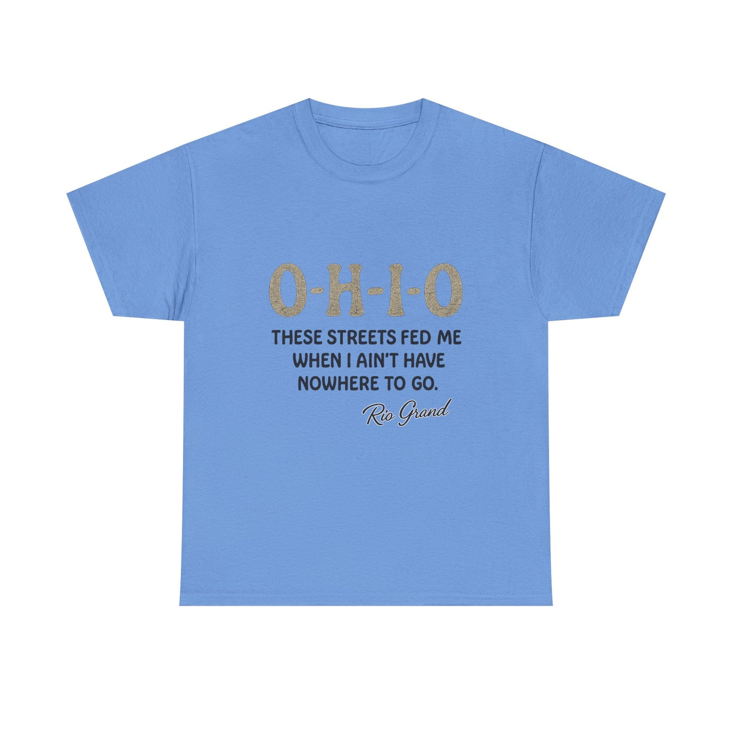 Ohio Street Quote Tee - Unisex Heavy Cotton T-Shirt, Casual Wear, Gift for Ohio Lovers, Inspirational Shirt, Comfortable Summer Top