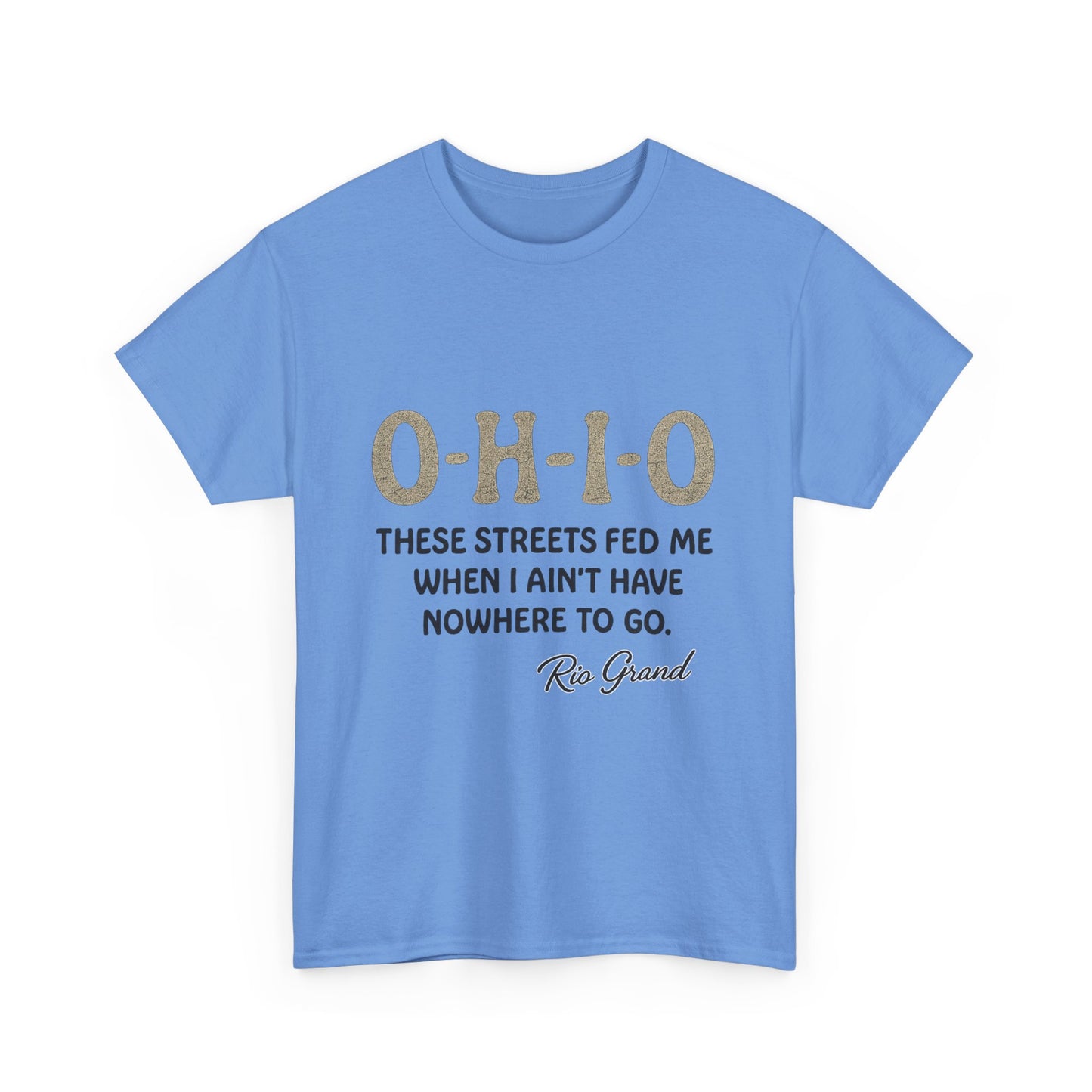 Ohio Street Quote Tee - Unisex Heavy Cotton T-Shirt, Casual Wear, Gift for Ohio Lovers, Inspirational Shirt, Comfortable Summer Top