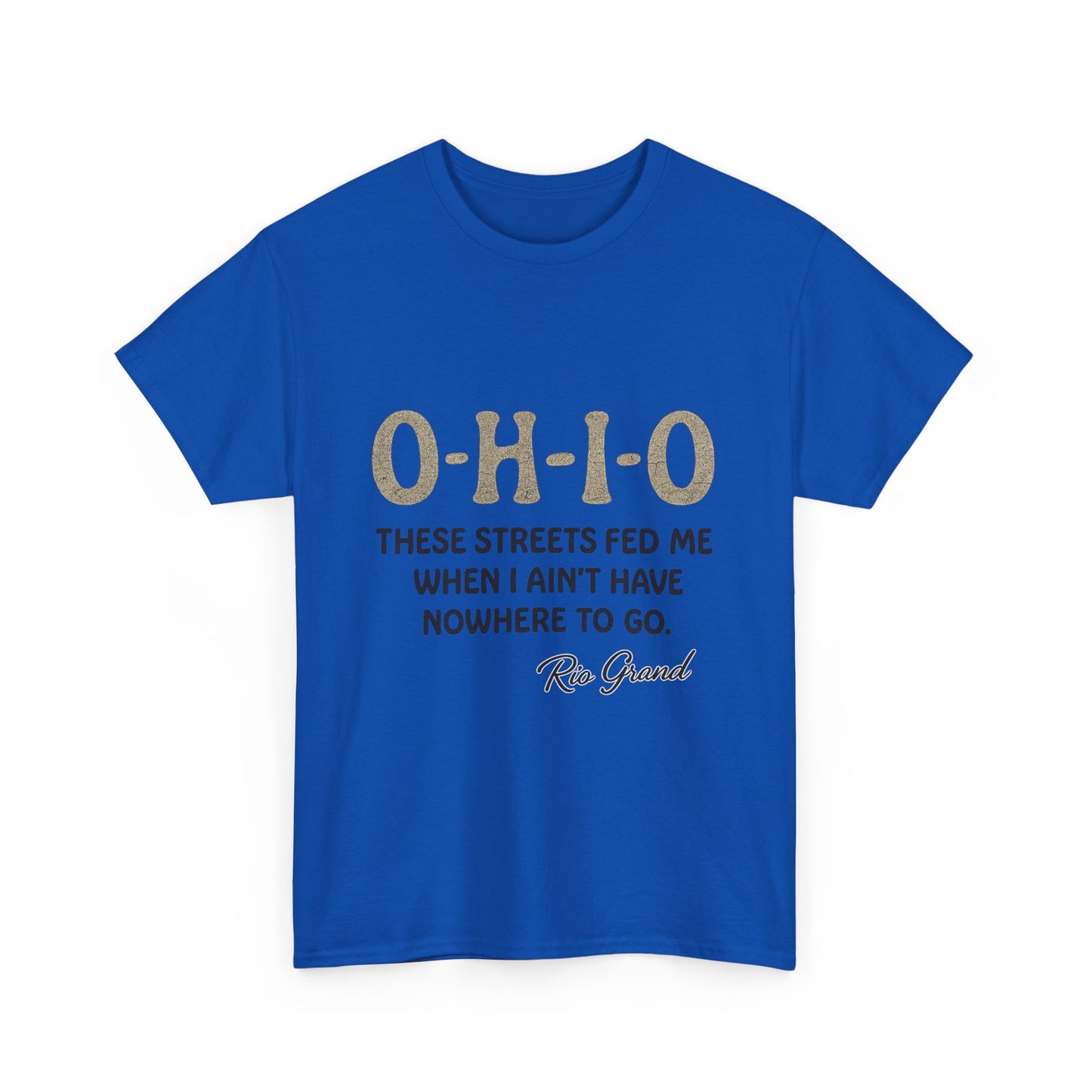 Ohio Street Quote Tee - Unisex Heavy Cotton T-Shirt, Casual Wear, Gift for Ohio Lovers, Inspirational Shirt, Comfortable Summer Top