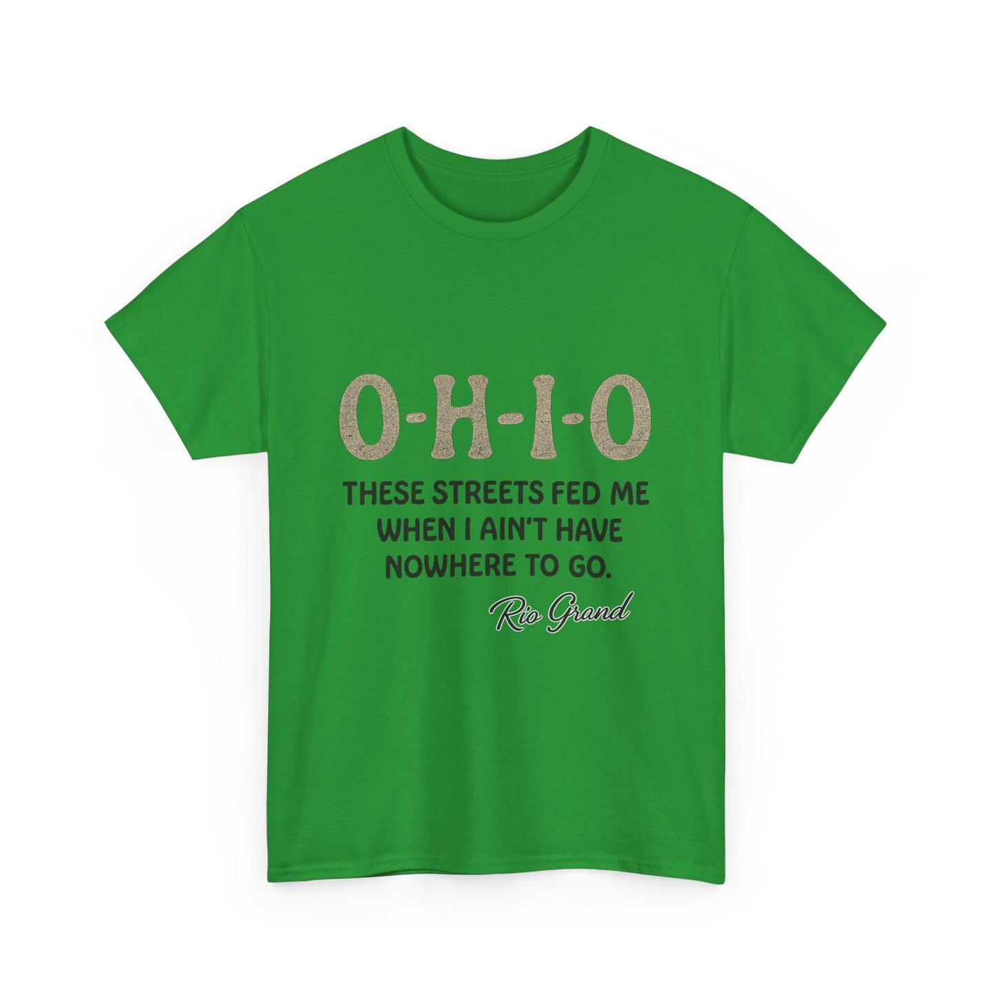 Ohio Street Quote Tee - Unisex Heavy Cotton T-Shirt, Casual Wear, Gift for Ohio Lovers, Inspirational Shirt, Comfortable Summer Top